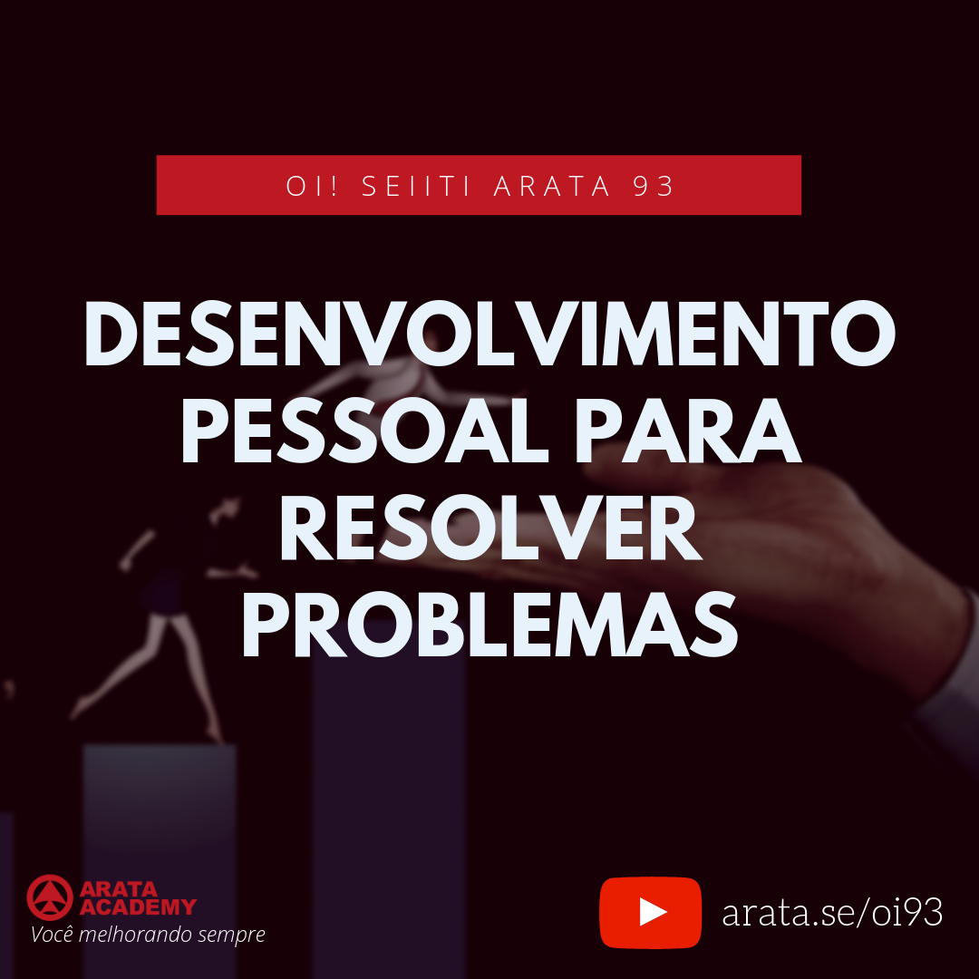 Desenvolvimento Pessoal Para Resolver Problemas Arata Academy