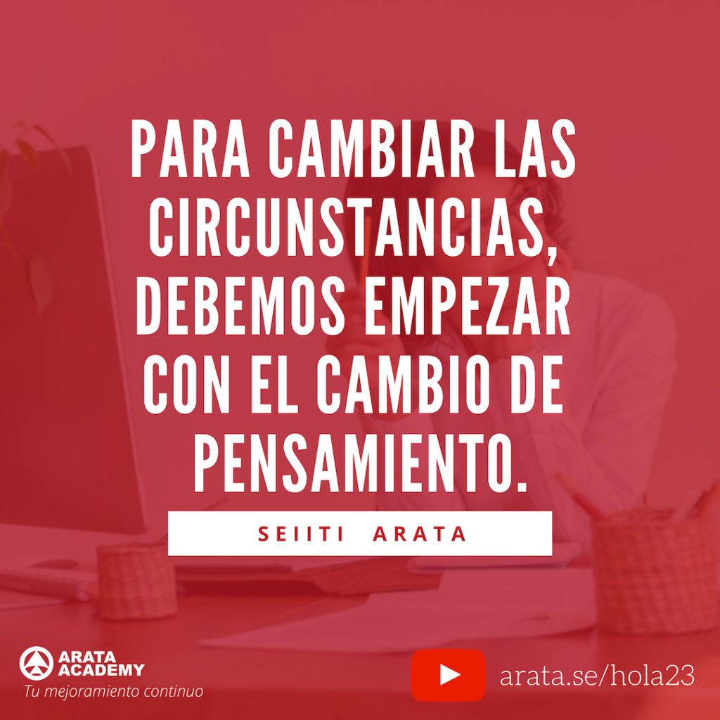 Pensamiento Positivo: El lado bueno y malo - ¡Hola! Seiiti Arata 23 - Cambiar las circunstancias.