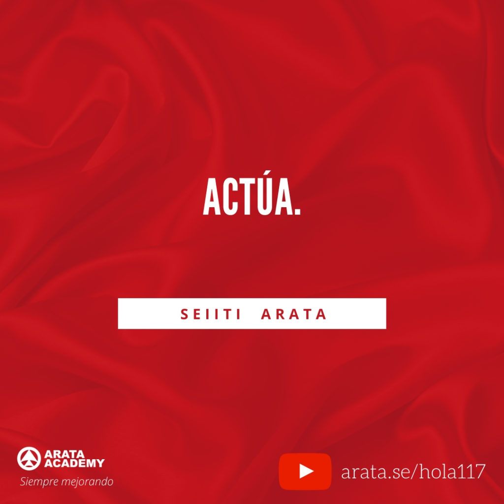 ACTÚA. (117) - Seiiti Arata, Arata Academy