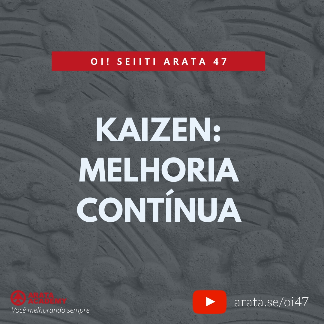 KAIZEN: melhoria contínua (47) - Seiiti Arata, Arata Academy